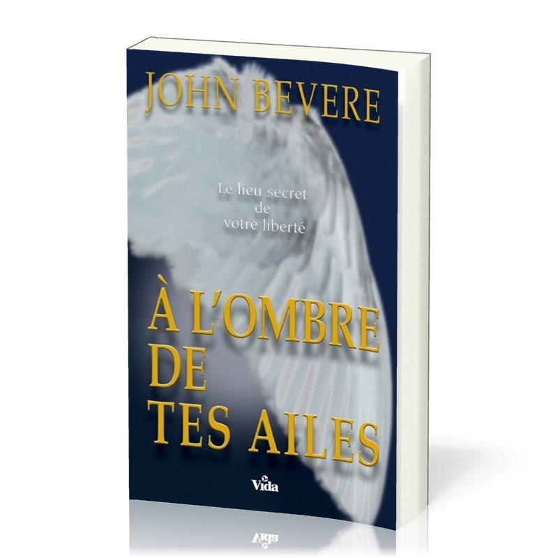 A L'OMBRE DE TES AILES