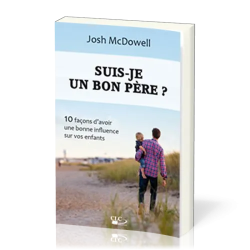 SUIS JE UN BON PERE