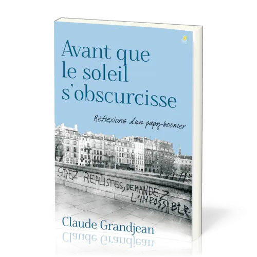 AVANT QUE LE SOLEIL S'OBSCURCISSE
