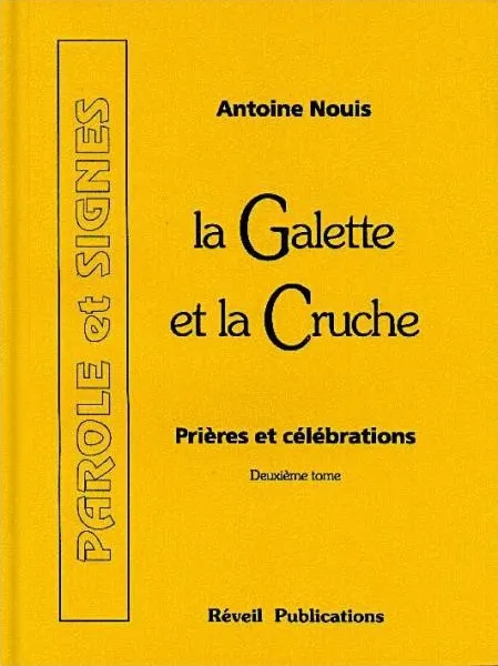 GALETTE ET LA CRUCHE (LA) TOME 2