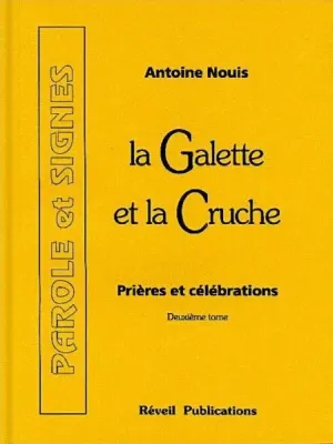 GALETTE ET LA CRUCHE (LA) TOME 2