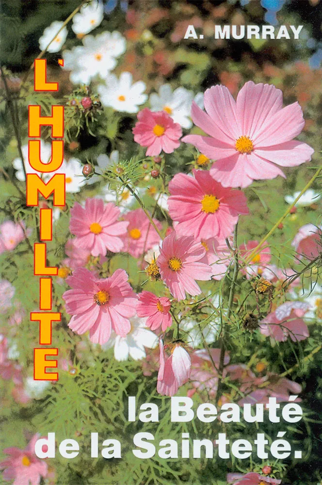 HUMILITE, LA BEAUTE DE LA SAINTETE