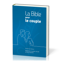 BIBLE POUR LE COUPLE, COUVERTURE RIGIDE BLEUE - SEM2015