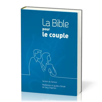 BIBLE POUR LE COUPLE, COUVERTURE RIGIDE BLEUE - SEM2015