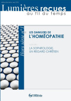 DANGERS DE L'HOMEOPATHIE (LES) - SUIVI DE LA SOPHROLOGIE UN REGARD CHRETIEN