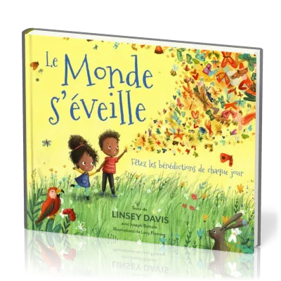 MONDE S'EVEILLE (LE) - FETEZ LES BENEDICTIONS DE CHAQUE JOUR