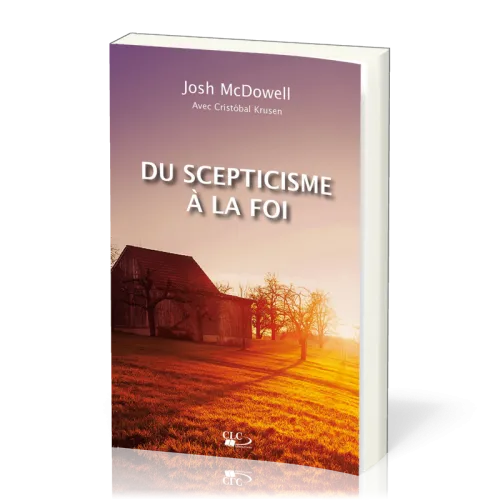 DU SCEPTICISME A LA FOI