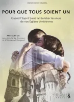 POUR QUE TOUS SOIENT UN