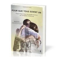 POUR QUE TOUS SOIENT UN