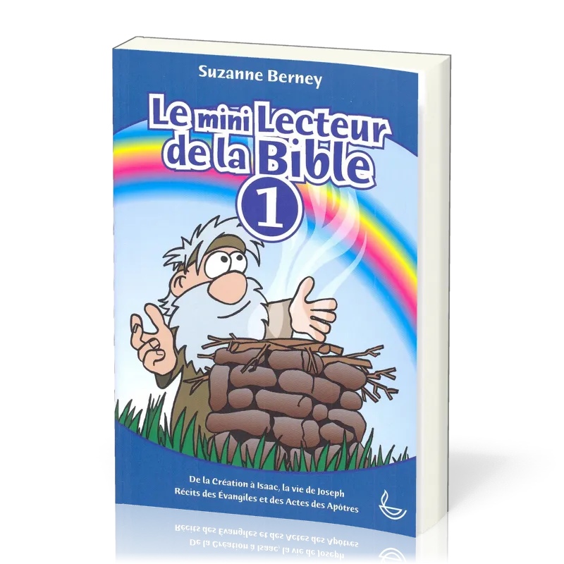 MINI-LECTEUR DE LA BIBLE (LE) - TOME 1 - DE LA CREATION A ISAAC, LA VIE DE JOSEPH, RECITS DES EVANGI
