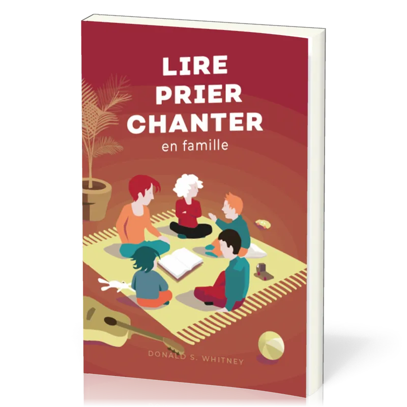 LIRE PRIER CHANTER - EN FAMILLE