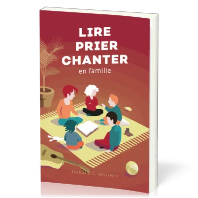 LIRE PRIER CHANTER - EN FAMILLE