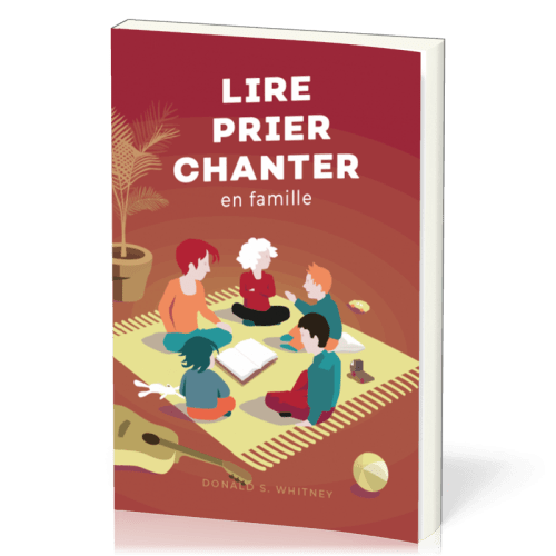 LIRE PRIER CHANTER - EN FAMILLE