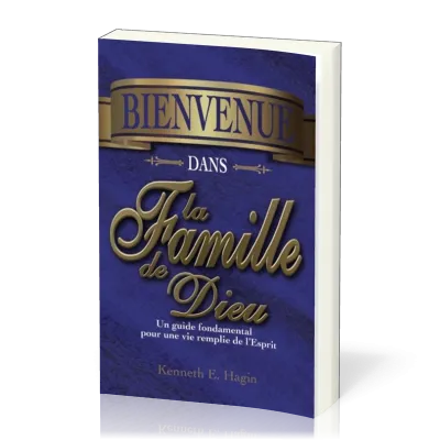 BIENVENUE DANS LA FAMILLE DE DIEU