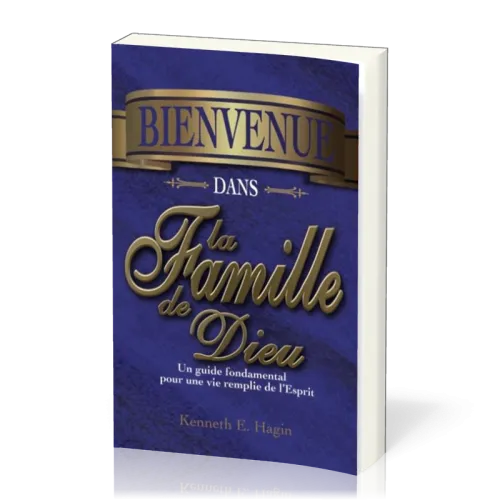 BIENVENUE DANS LA FAMILLE DE DIEU
