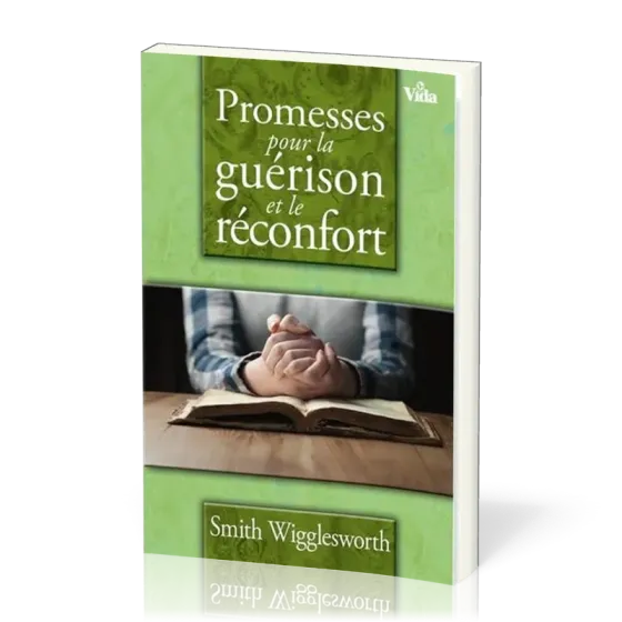 PROMESSES POUR LA GUERISON ET LE RECONFORT
