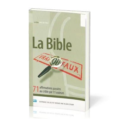 BIBLE (LA) - VRAI OU FAUX - NVELLE EDITION