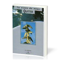 TU VIENS DE NOUS QUITTER