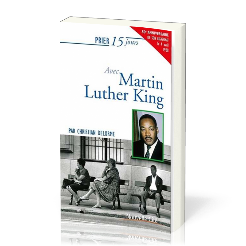 PRIER 15 JOURS AVEC MARTIN LUTHER KING