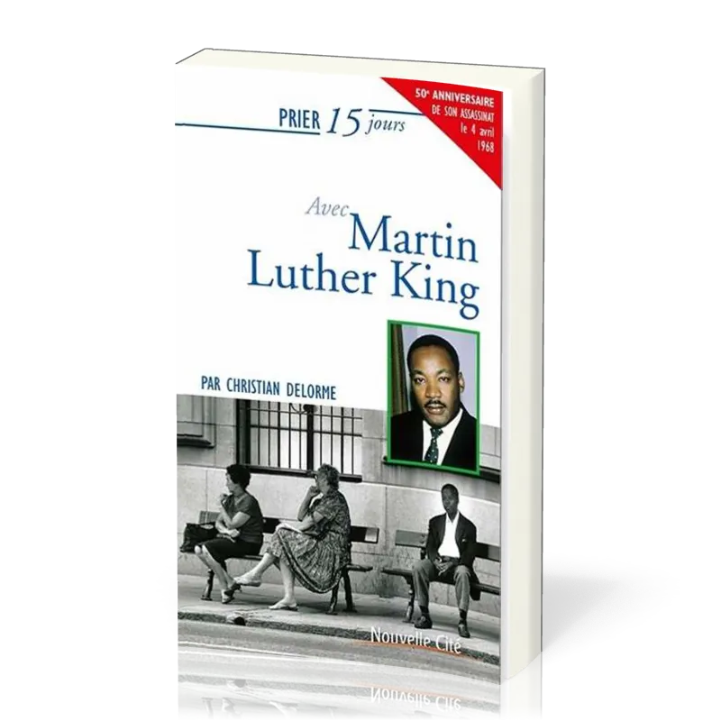 PRIER 15 JOURS AVEC MARTIN LUTHER KING