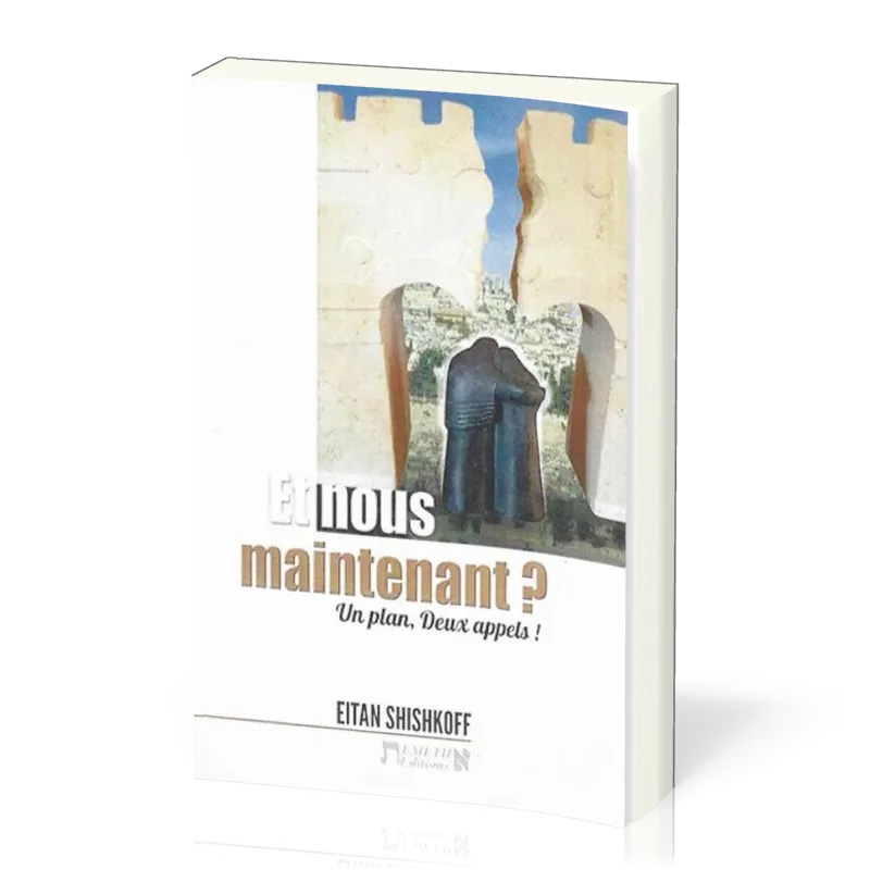 ET NOUS MAINTENANT ? - UN PLAN, DEUX APPELS