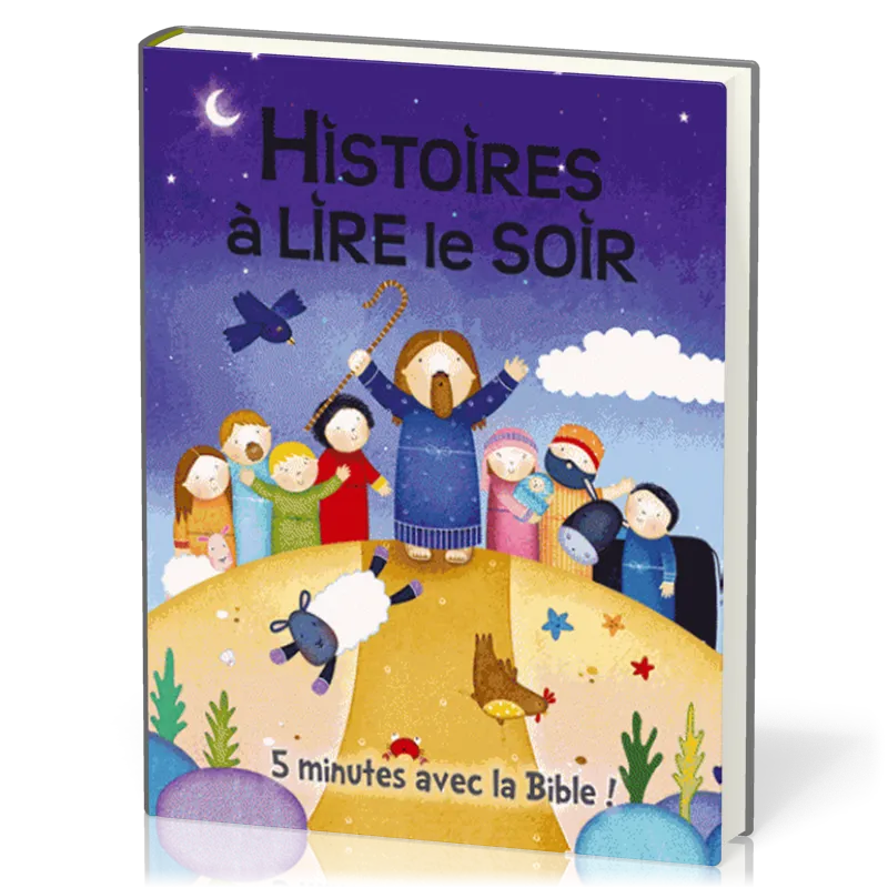 HISTOIRES A LIRE LE SOIR - 5 MINUTES AVEC LA BIBLE 4-6 ANS