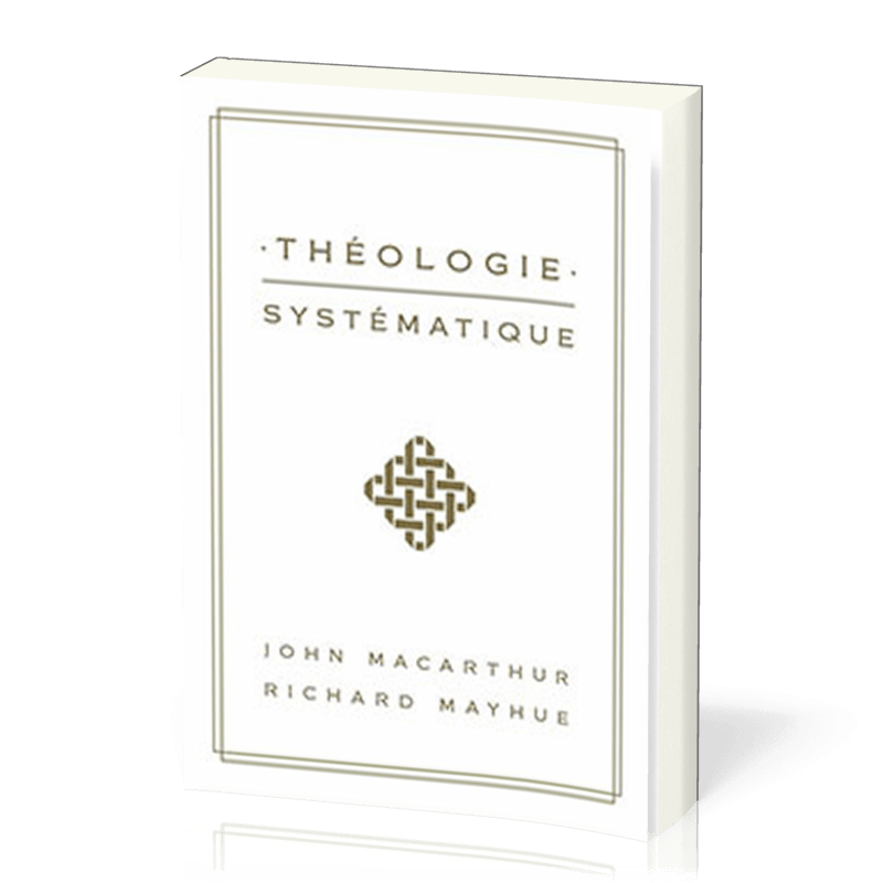 THEOLOGIE SYSTEMATIQUE