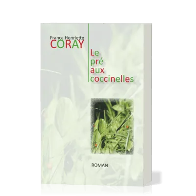 PRE AUX COCCINELLES (LE)