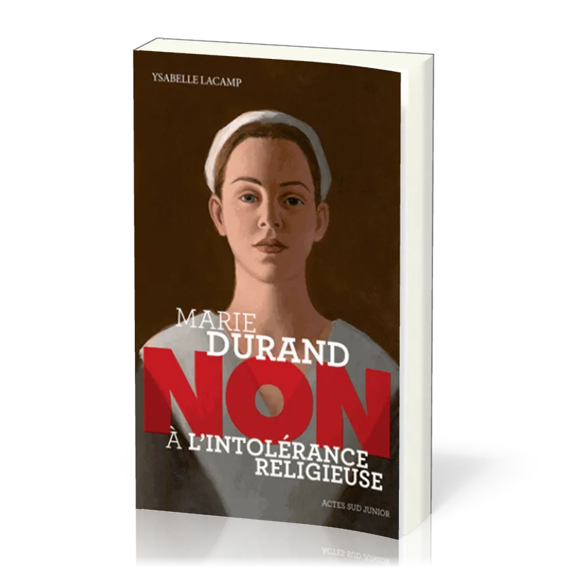MARIE DURAND - NON A L'INTOLERANCE RELIGIEUSE - NELLE EDITION