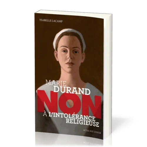 MARIE DURAND - NON A L'INTOLERANCE RELIGIEUSE - NELLE EDITION