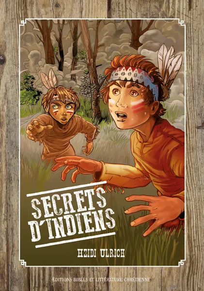 SECRETS D'INDIENS   10-12 ANS