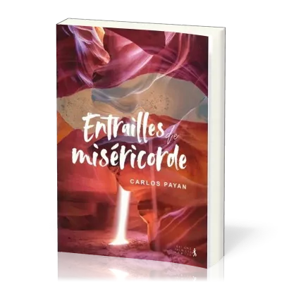 ENTRAILLES DE MISERICORDE