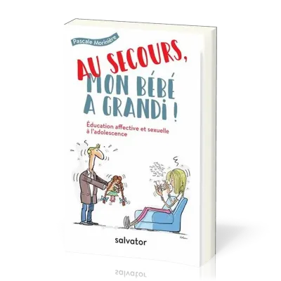 AU SECOURS MON BEBE A GRANDI