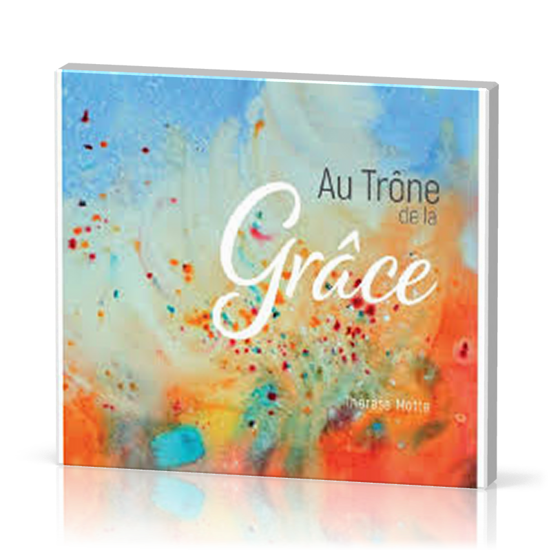 AU TRONE DE LA GRACE