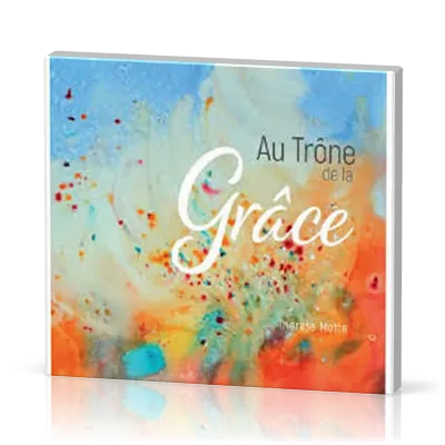 AU TRONE DE LA GRACE