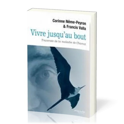 VIVRE JUSQU'AU BOUT