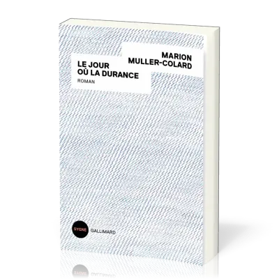 JOUR OU LA DURANCE (LE)