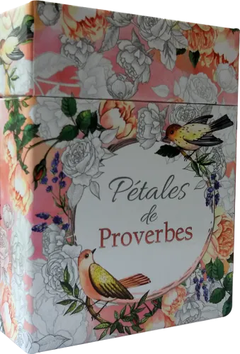 PETALES DE PROVERBES - MESSAGES A COLORIER POUR BENIR APAISER ET ENCOURAGER