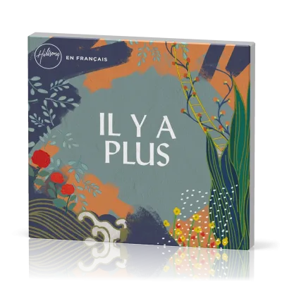IL Y A PLUS