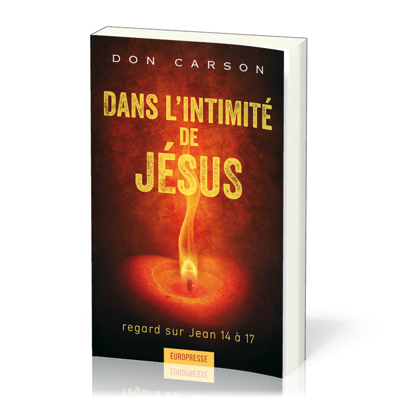 DANS L'INTIMITE DE JESUS