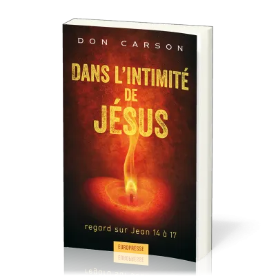 DANS L'INTIMITE DE JESUS