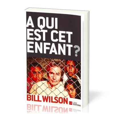 A QUI EST CET ENFANT ? - 3EME EDITION REVISEE