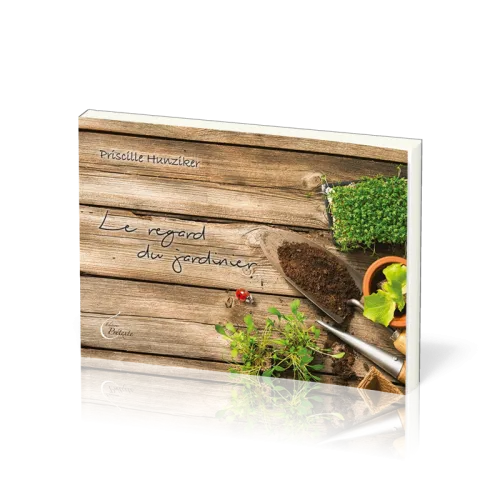 REGARD DU JARDINIER (LE)