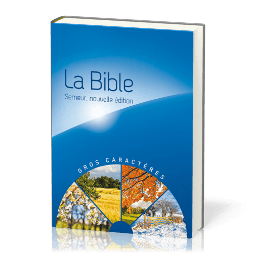 BIBLE SEMEUR 2015 GROS CARACTERE RIGIDE BLEUE ILLUSTREE