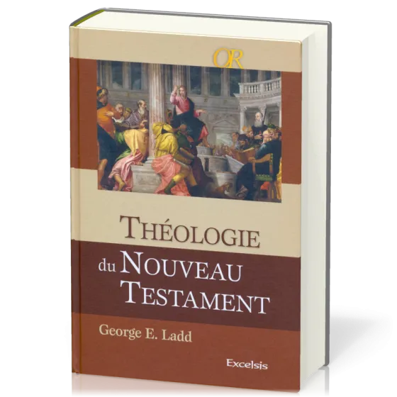 THEOLOGIE DU NOUVEAU TESTAMENT