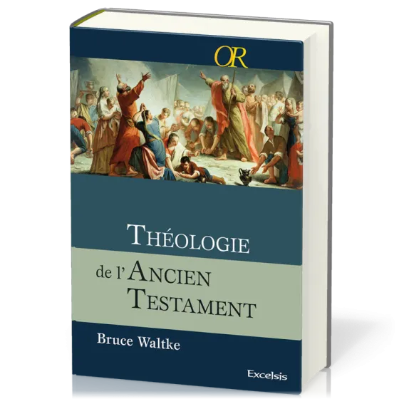 THEOLOGIE DE L'ANCIEN TESTAMENT