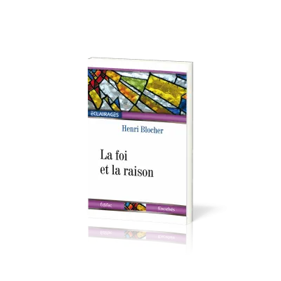 FOI ET LA RAISON (LA)