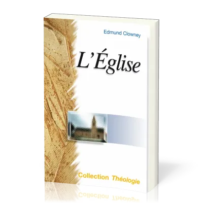 EGLISE (L') - COLLECTION THÉOLOGIE