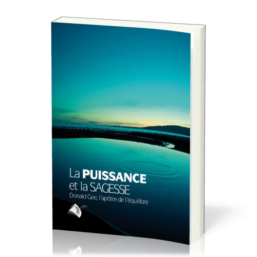 PUISSANCE ET LA SAGESSE