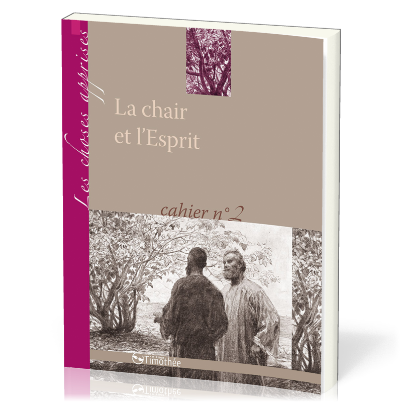 CHAIR ET L'ESPRIT (LA) - CAHIER N°2